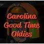 CAROLINA GOOD TIME OLDIES