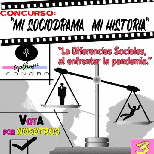 CONCURSO DE SOCIODRAMAS/ MI SOCIODRAMA, MI HISTORIA
