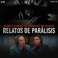¡NO HAGAS UN ROSARIO DE NOCHE! Relatos Reales de Parálisis del Sueño
