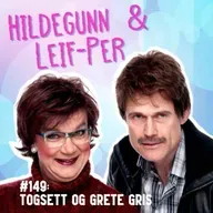 #149: Togsett og Grete Gris