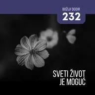 232 BD - Sveti život je moguć