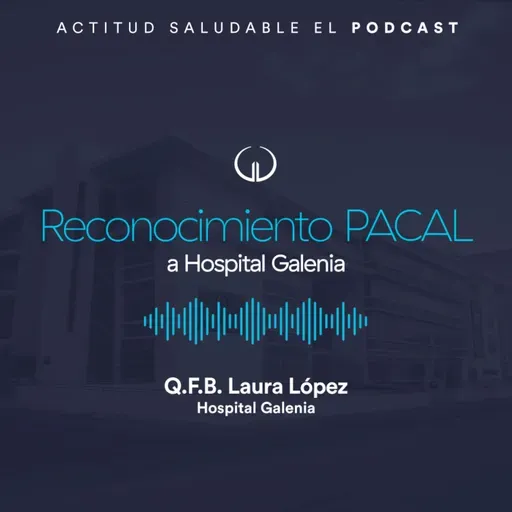 Reconocimiento PACAL a Hospital Galenia | Hospital Galenia - E274