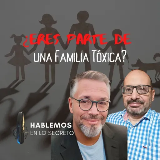 "¿Eres Parte de una Familia Tóxica?