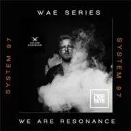 System 97 - We Are Resonance WAE Series #14