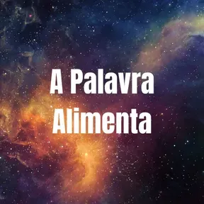 A Palavra Alimenta