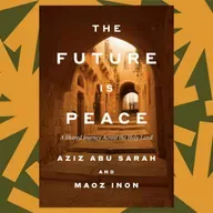 In 'The Future is Peace,' tourism paves a way forward for Israelis and Palestinians