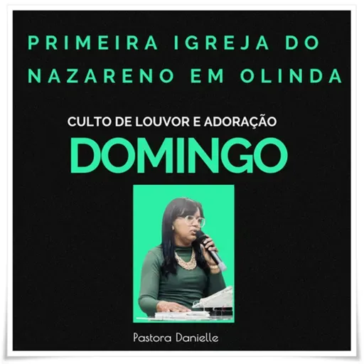 Culto de Adoração e Louvor - Pra Danielle 