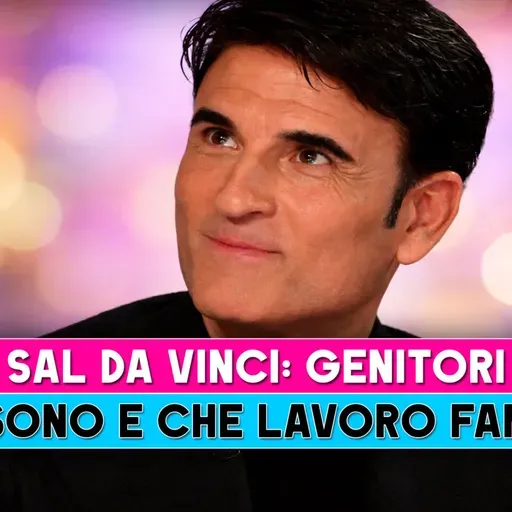 Sal Da Vinci, Genitori: Chi Sono E Che Lavoro Fanno!