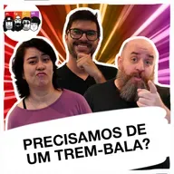 O que falta para termos um trem-bala no Brasil?