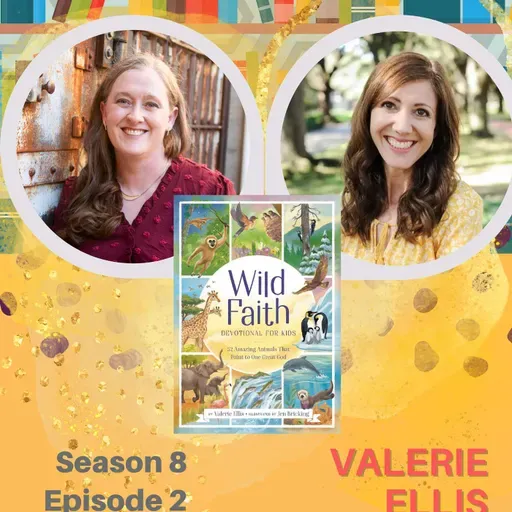 Exploring Wild Faith with Valerie Ellis- A Devotional for Kids