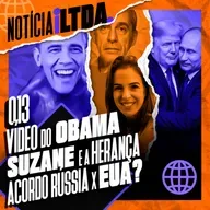 013 - VÍDEO DO OBAMA | SUZANE E A HERANÇA | ACORDO RÚSSIA X EUA