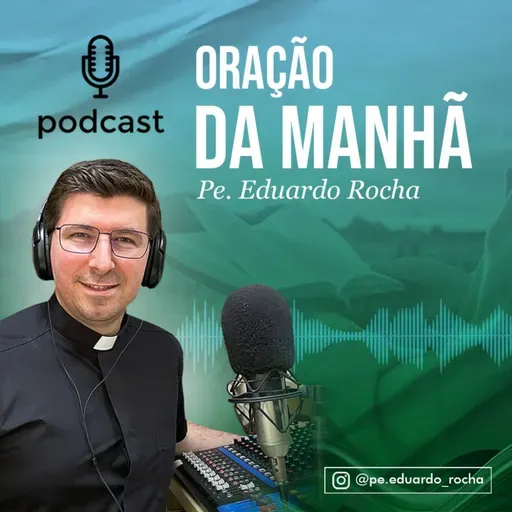 Oração da Manhã 09-12-2025 | Terça-feira