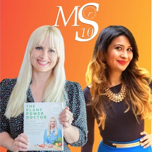 Ep 22: Plant based Nutrition & MS, feat Dr. Gemma Newman