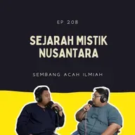 EP 208: Sejarah mistik Nusantara