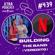 #439 - Building the Band: O Casamento às Cegas MUSICAL da Netflix!
