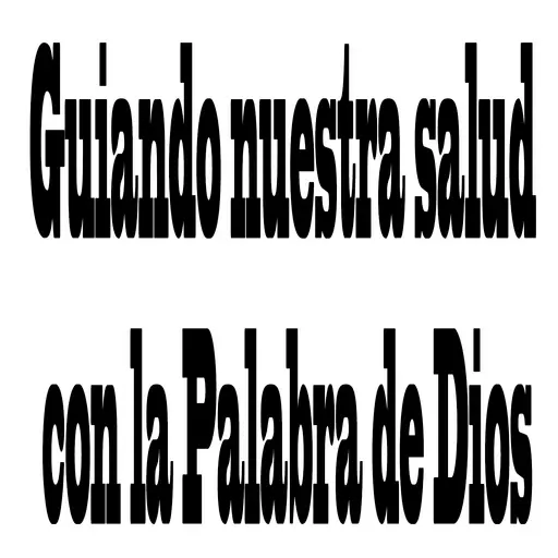 Guiando nuestra salud con la Palabra de Dios