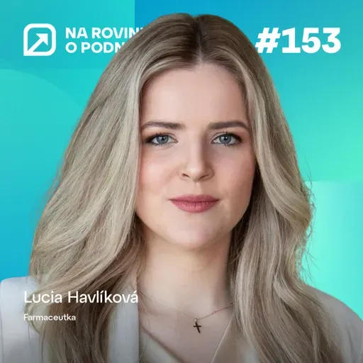 NRoP 153: Farmaceutka: Slováci škrečkujú lieky.  30 vitamínov denne nepotrebujeme