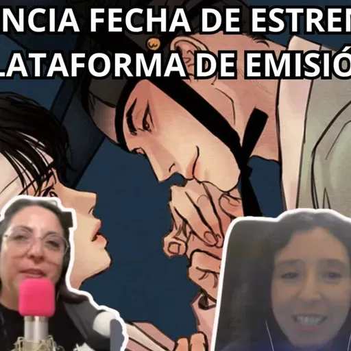 Podcast #413 - El live-action del BL «Painter of the Night» llega a Lezhin Snack a fines de mayo (28-04-2026)
