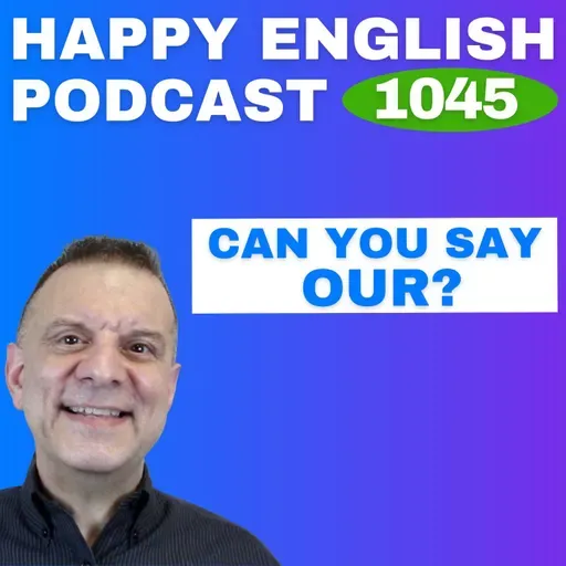 1045 - OUR Sounds Like ARE - Speak Naturally in a Minute