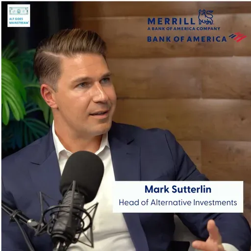 Bank of America's Mark Sutterlin - why being a good investor in private markets is table stakes