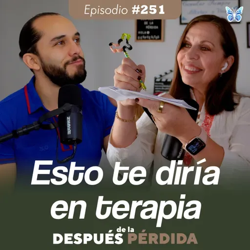 251) Esto te diría en terapia