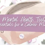 Mental Health Toolkit: Essentials for a Calmer Mind