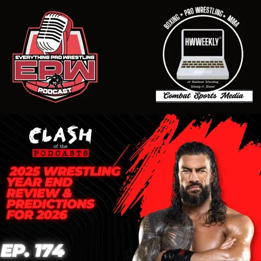 2025 Pro Wrestling Year in Review & 2026 Preview | Clash of the Podcasts