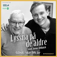 55. Åke 98 år– Om att överleva en flygkrasch, tonåren som dräng, ubåten under Kalla kriget och att bli änkling och ensamstående pappa som 44 åring.