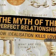 Idols | The Myth Of The Perfect Relationship