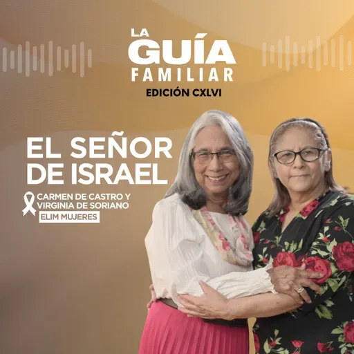 🔥👑 El Señor de Israel | La Guía Familiar
