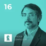 S2 Ep16: Tu empresa en la mira penal: cómo proteger tu libertad y tu patrimonio