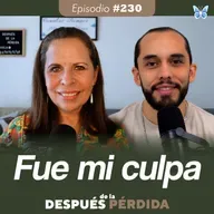 230) Fue mi culpa