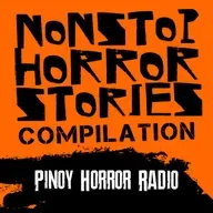 🔴 Nonstop Tagalog Horror Stories 282 | Pinoy Horror Radio