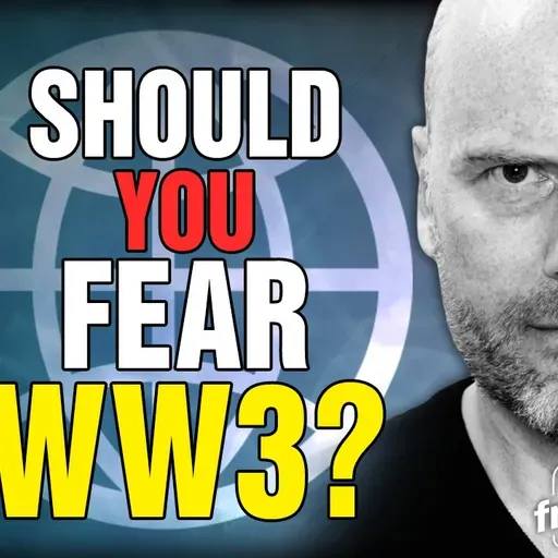 5983 Should You Fear World War 3?
