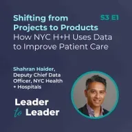 Shifting from Projects to Products: How NYC H+H Uses Data to Improve Patient Care