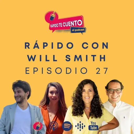 EP27 - Rápido con Will Smith