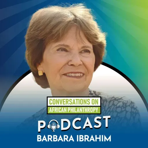Barbara Ibrahim | Ep 139 | 6APC Series #10 | Civic Engagement | Philanthropy in Higher Education
