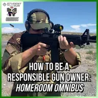 How to be a Responsible Gun Owner: Homeroom Omnibus | SOTG 1319 [Best Of]