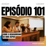 Sobre o Behaviorismo 50 anos depois (parte 2 - ao vivo no ECEAC 24)