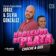 E236 Somos Financultores: Jorge González & Silvia González