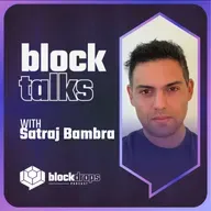 BlockTalks with Satraj Bambra