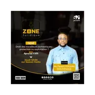 📻 Droit des travailleurs domestiques : protection ou exploitation ?