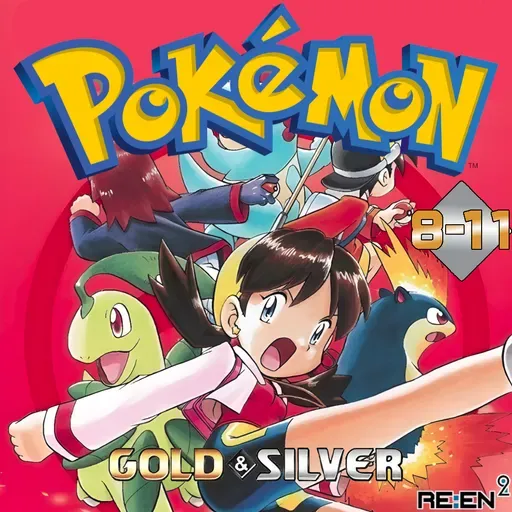 Re:En² - Pokémon Special - Vol. 08-11 - Gold & Silver