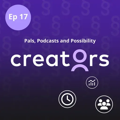 Pals, Podcasts and Possibilities