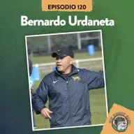S8 Ep120: XV RUGBY CLUB #120 CON BERNARDO URDANETA