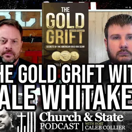 The Gold Grift with Dale Whitaker