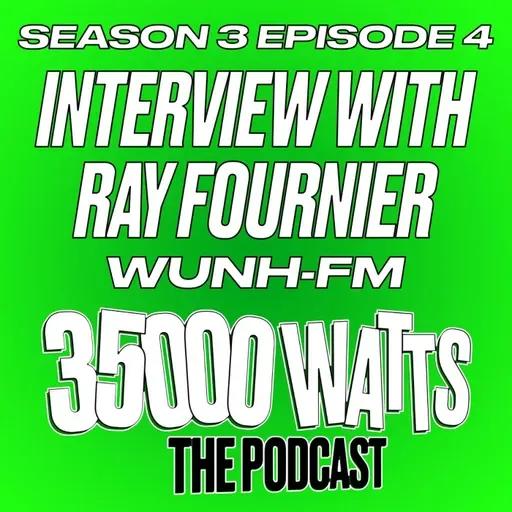 Interview with Ray Fournier - WUNH-FM