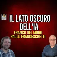 IL LATO OSCURO DELL'IA - FRANCO DEL MORO, PAOLO FRANCESCHETTI