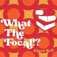 What the Focal!? - Sraith a 2 - Dr. Eoin Mac Cárthaigh