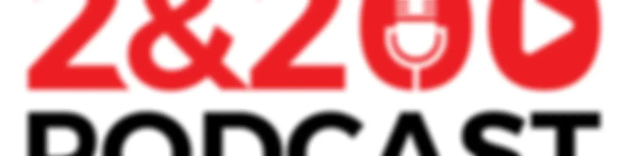 2&200 podcast